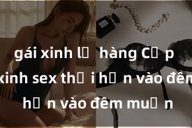 gái xinh lộ hàng Cặp đôi gái xinh sex thổi hồn vào đêm muộn