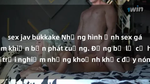 sex jav bukkake Những hình ảnh sex gái sinh viên Việt Nam khiến bạn phát cuồng. Đừng bỏ lỡ cơ hội trải nghiệm những khoảnh khắc đầy nóng bỏng và nhiều cảm xúc!