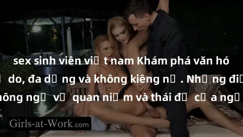 sex sinh viên việt nam Khám phá văn hóa sex Bắc Âu: Sự tự do, đa dạng và không kiêng nể. Những điều không ngờ về quan niệm và thái độ của người Bắc Âu đối với tình dục.