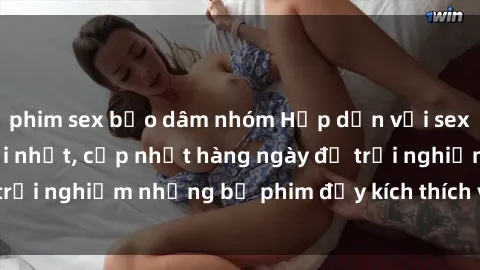 phim sex bạo dâm nhóm Hấp dẫn với sex hentai vietsub mới nhất, cập nhật hàng ngày để trải nghiệm những bộ phim đầy kích thích và hấp dẫn.